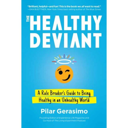 The Healthy Deviant by Gerasimo & Pilar