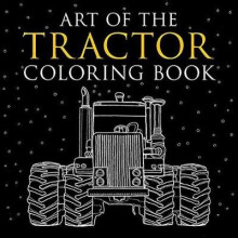 Art of the Tractor Coloring Book by Klancher & Lee