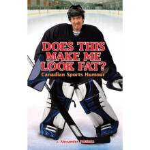 Does This Make Me Look Fat by Poulton & J. Alexander