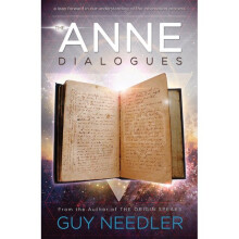 The Anne Dialogues by Needler & Guy Steven