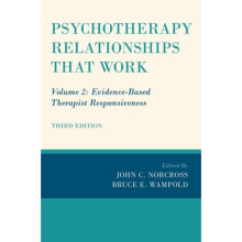 Psychotherapy Relationships that Work by John C Norcross