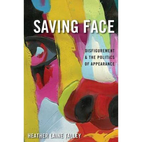 Saving Face by Talley & Heather Laine