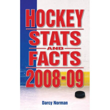 Hockey Stats and Facts 2008-09 by Norman & Darcy