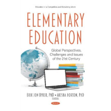 Elementary Education by Edited by Erik Jon Byker