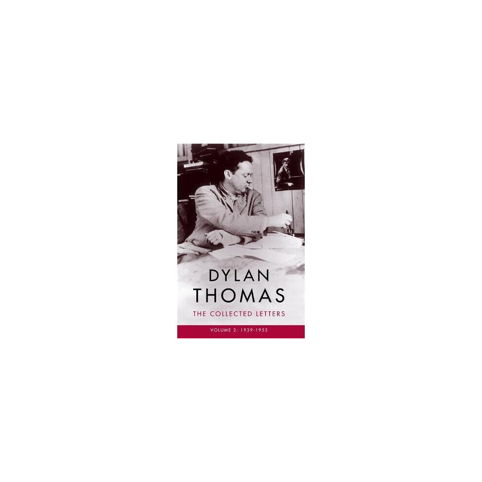 Orion Publishing Co Dylan Thomas The Collected Letters Volume By Thomas & Dylan Size 2