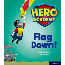 Hero Academy Oxford Level 4 Light Blue Book Band Flag Down by Nash & Deborah