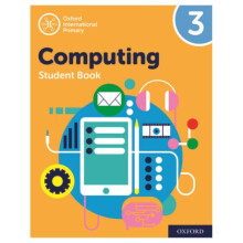 Oxford International Primary Computing Student Book 3 by Page & AlisonHeld & Co-author KarlLevine &