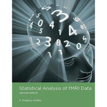 Statistical Analysis of fMRI Data by Ashby & F. Gregory Professor & University of California & Santa