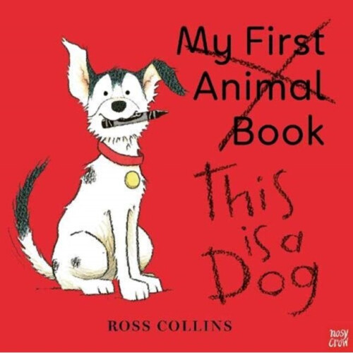 This is a Dog by Collins & Ross