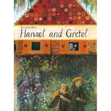 Hansel and Gretel by Grimm & BrothersWatts & Bernadette