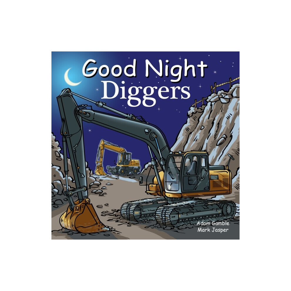 Our World Of Books Good Night Diggers By Gamble & Adamjasper & Mark