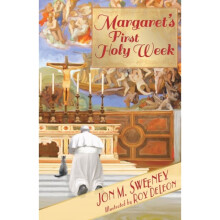 Margarets First Holy Week by Sweeney & Jon M.