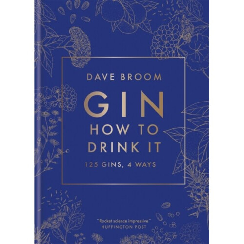 Gin How to Drink it by Broom & Dave