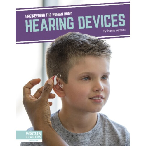 Engineering the Human Body Hearing Devices by Ventura & Marne