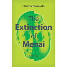The Extinction of Menai by Nwokolo & Chuma