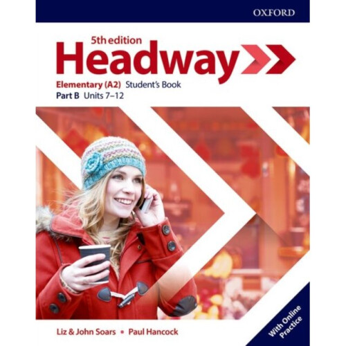 Headway Elementary Students Book B with Online Practice by Other primary creator John Soars & Other