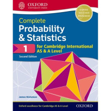 Complete Probability & Statistics 1 for Cambridge International AS & A Level by Nicholson & James