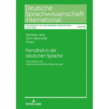 Fremdheit in Der Deutschen Sprache by Edited by Shanshan Liang & Edited by Ulrich Steinm ller