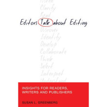 Editors Talk about Editing by Greenberg & Susan L.