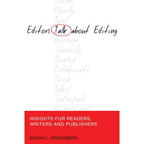 Editors Talk about Editing by Greenberg & Susan L.