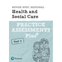 Revise BTEC National Health and Social Care Unit 2 Practice Assessments Plus by Haworth & Elizabeth