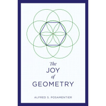 The Joy of Geometry by Posamentier & Alfred S.