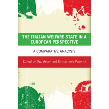 The Italian Welfare State in a European Perspective by Edited by Ugo Ascoli & Edited by Emmanuele Pa