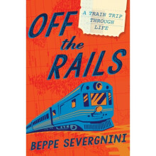 Off The Rails by Severgnini & Beppe