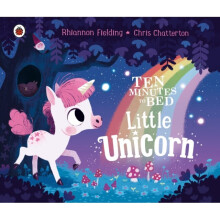 Ten Minutes to Bed Little Unicorn by Fielding & Rhiannon
