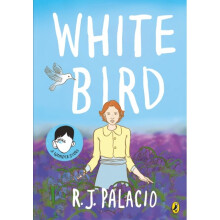 White Bird by Palacio & R J