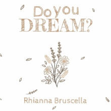 Do You Dream by Bruscella & Rhianna