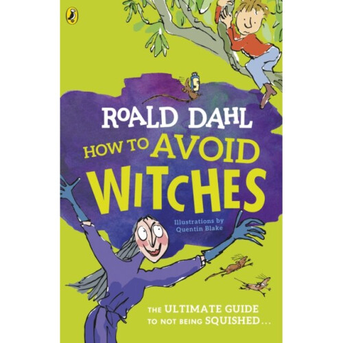 How To Avoid Witches by Dahl & Roald