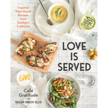 Love Is Served by Ellis & Seizan DreuxCafe Gratitude - Book