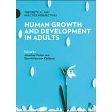 Human Growth and Development in Adults by Jonathan Parker