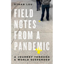 Field Notes From A Pandemic