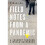 Field Notes From A Pandemic 1