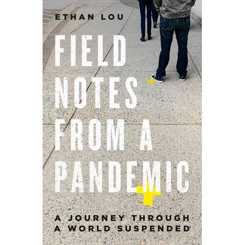 Field Notes From A Pandemic