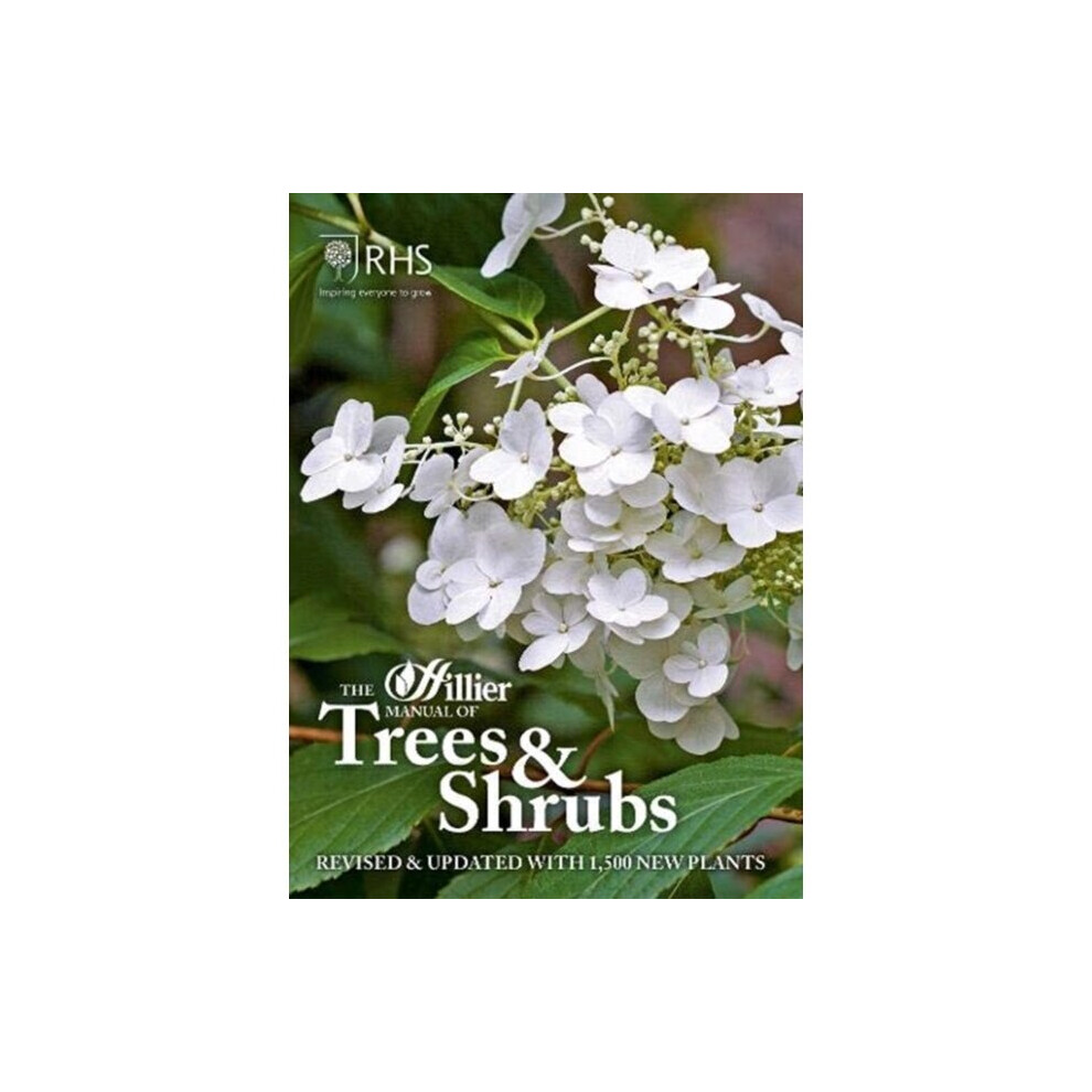 The Hillier Manual Of Trees & Shrubs By Roy Lancaster