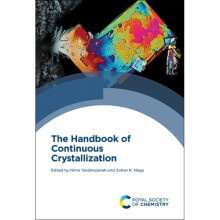 The Handbook of Continuous Crystallization by Edited by Nima Yazdanpanah & Edited by Zoltan K Nagy