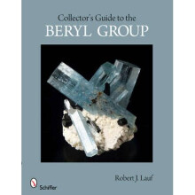 Collectors Guide to the Beryl Group by Lauf & Robert J. & PhD.