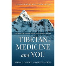 Tibetan Medicine and You by Cameron & Miriam E.Namdul & Tenzin