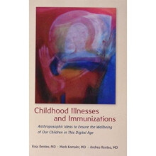 Childhood Illnesses and Immunizations by Rentea & RossKamsler & MarkRentea & Andrea