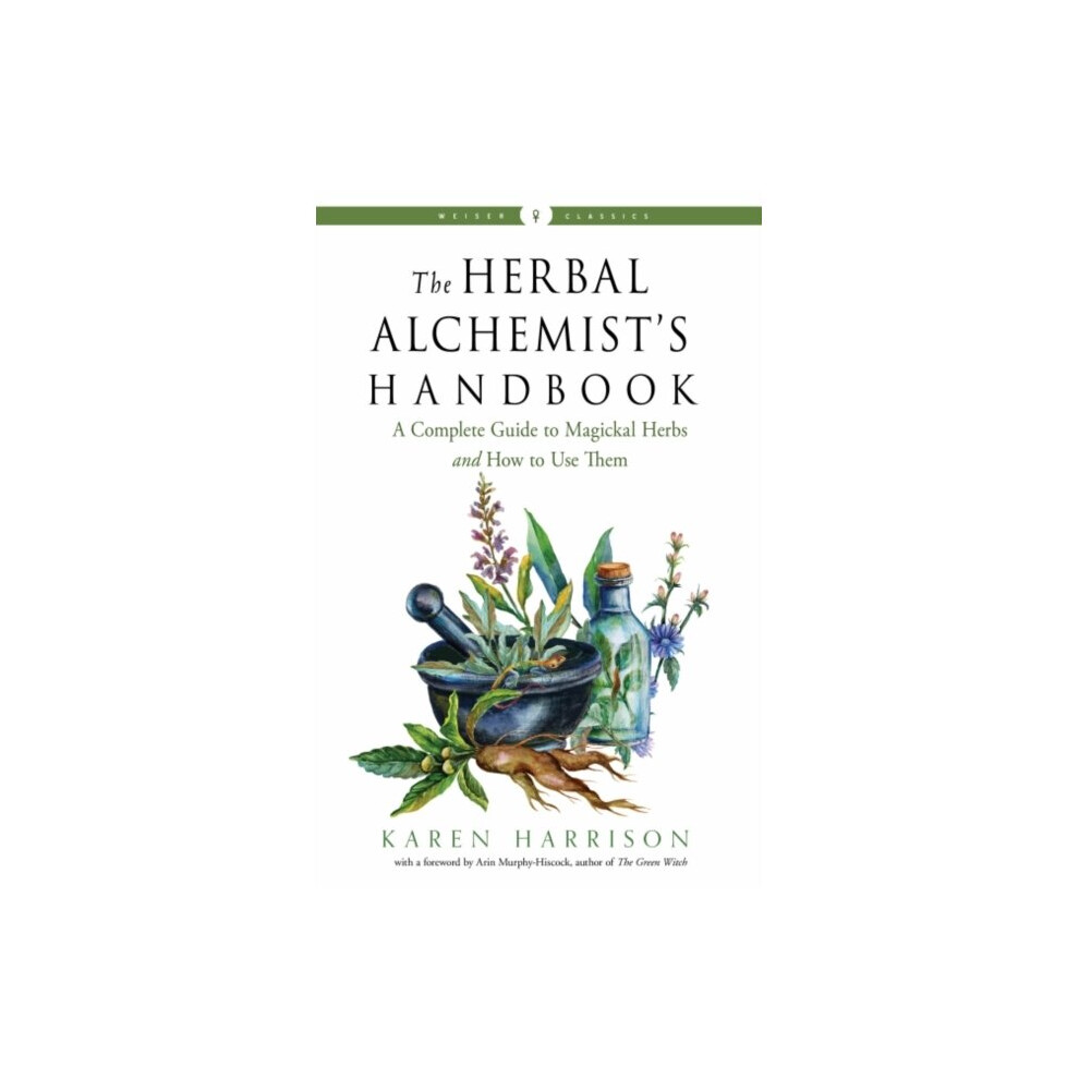 The Herbal Alchemists Handbook by Harrison & Karen Karen Harrison