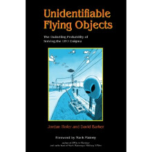 Unidentifiable Flying Objects The Dwindling Probability of Solving the UFO Enigma by Hofer & JordanB
