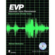 EVP Electronic Voice Phenomenon Massachusetts Ghtly Voices by Markowicz & Mike