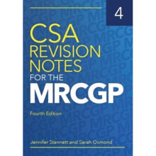 CSA Revision Notes for the MRCGP fourth edition by Stannett & Jennifer GP in BristolOsmond & Sarah