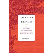 Inseparable across Lifetimes by Phuntsok & Namtrul JigmeLhamo & Khandro Tare