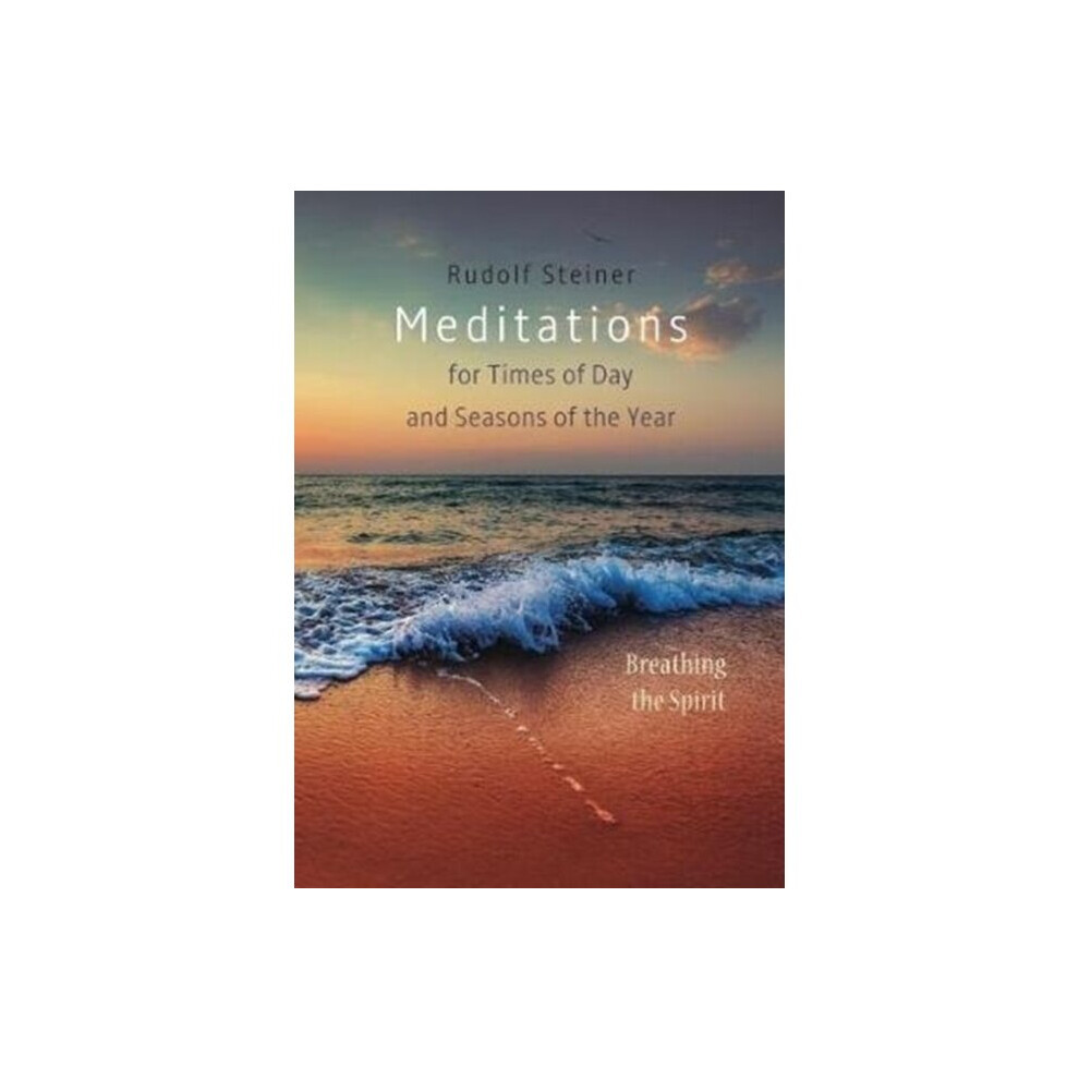 Rudolf Steiner Press Meditations By Steiner & Rudolf