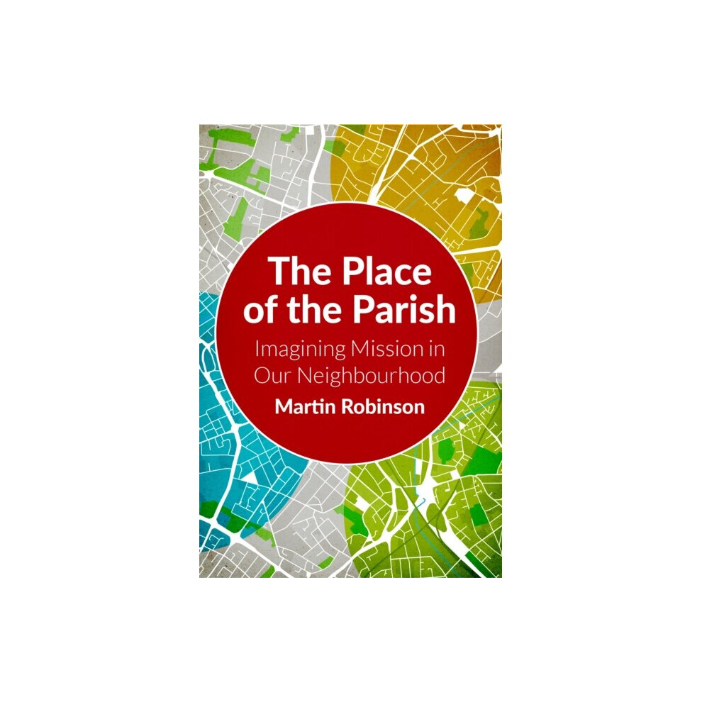 Scm Press The Place Of The Parish By Robinson & Martin