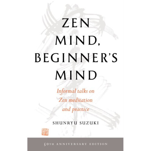 Zen Mind Beginners Mind by Suzuki & Shunryu